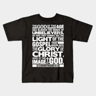 2 Corinthians 4:4 Glory of Christ Kids T-Shirt